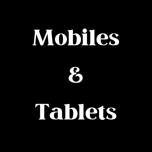 Mobiles & Tablets